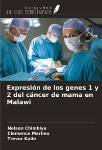 Produktbild: Expresi&oacute;n de los genes 1 y 2 del c&aacute;ncer de mama en Malawi