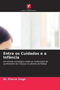 Produktbild: Entre os Cuidados e a Inf&acirc;ncia