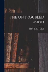 Produktbild: The Untroubled Mind