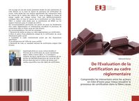 Produktbild: De l'Evaluation de la Certification au cadre r&eacute;glementaire