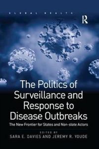 Produktbild: Davies, S: The Politics of Surveillance and Response to Dise