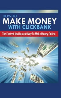 Produktbild: How To Make Money with Clickbank