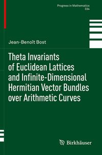 Produktbild: Theta Invariants of Euclidean Lattices and Infinite-Dimensional Hermitian Vector Bundles over Arithmetic Curves