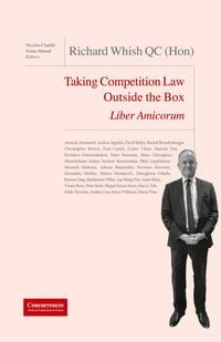 Produktbild: Richard Whish QC (Hon) Liber Amicorum: Taking Competition Law Outside the Box