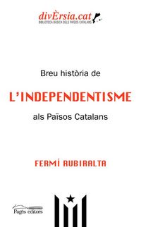 Produktbild: Breu hist&ograve;ria de l'Independentisme als Pa&iuml;sos Catalans