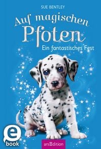 Produktbild: Auf magischen Pfoten - Ein fantastisches Fest (Auf magischen Pfoten 5)