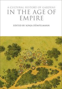 Produktbild: A Cultural History of Gardens in the Age of Empire