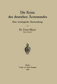 Produktbild: Die Krisis des deutschen &Auml;rztestandes