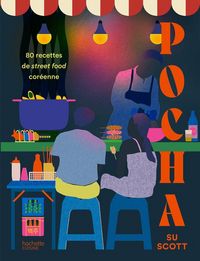 Produktbild: Pocha : 80 recettes de street food cor&eacute;enne