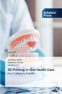 Produktbild: 3D Printing in Oral Health Care
