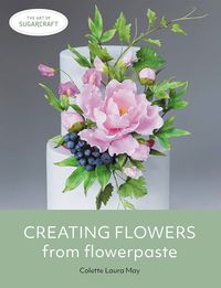 Produktbild: Creating Flowers from Flowerpaste