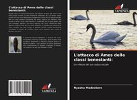 Produktbild: L'attacco di Amos delle classi benestanti: