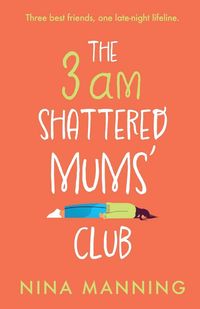 Produktbild: The 3am Shattered Mum's Club