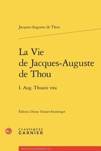 Produktbild: La Vie De Jacques-Auguste De Thou : I. Aug. Thuani Vita