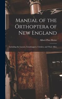 Produktbild: Manual of the Orthoptera of New England