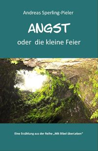Produktbild: Angst - oder die kleine Feier