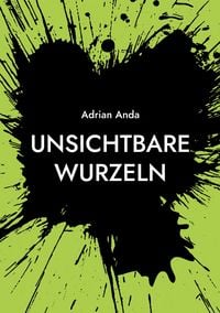 Produktbild: Unsichtbare Wurzeln
