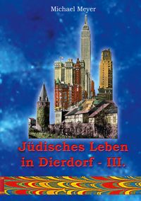 Produktbild: J&uuml;disches Leben in Dierdorf Teil III.