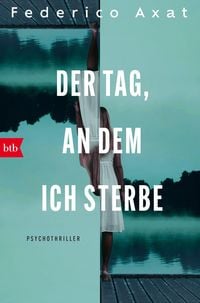Produktbild: Der Tag, an dem ich sterbe