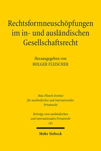 Produktbild: Rechtsformneuschöpfungen im in- und ausländischen Gesellschaftsrecht