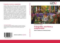 Produktbild: Fotograf&iacute;a, escritura y subjetividad