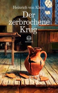 Produktbild: Heinrich von Kleist: Der zerbrochene Krug (Novelaris Klassik)
