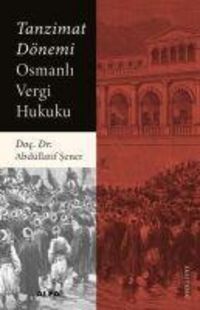 Produktbild: Tanzimat D&ouml;nemi Osmanli Vergi Hukuku