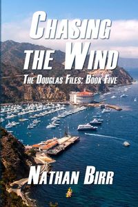 Produktbild: Chasing the Wind - The Douglas Files