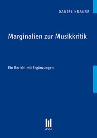 Bild vom Artikel Marginalien zur Musikkritik vom Autor Daniel Krause
