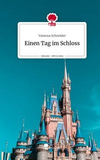Produktbild: Einen Tag im Schloss. Life is a Story - story.one