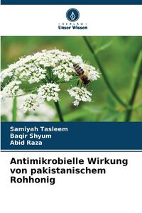 Produktbild: Antimikrobielle Wirkung von pakistanischem Rohhonig