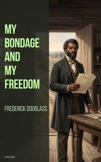 Produktbild: My Bondage and My Freedom
