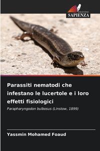Produktbild: Parassiti nematodi che infestano le lucertole e i loro effetti fisiologici