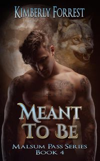 Produktbild: Meant To Be (Malsum Pass Series, #4)