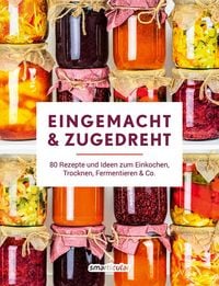 Produktbild: Eingemacht & zugedreht