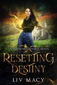 Produktbild: Resetting Destiny (The Infinites Universe, #2)