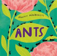 Produktbild: Williams, S: Mucky Minibeasts: Ants
