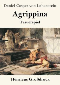 Produktbild: Agrippina (Gro&szlig;druck)