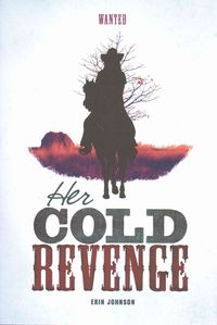 Produktbild: Wanted Her Cold Revenge