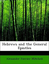 Produktbild: Mitchell, A: Hebrews and the General Epistles