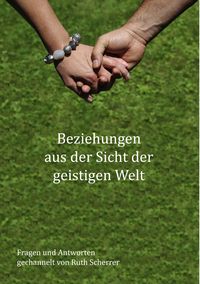 Produktbild: Beziehungen aus der Sicht der geistigen Welt