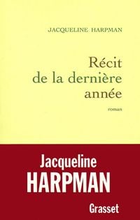 Produktbild: R&eacute;cit de la derni&egrave;re ann&eacute;e