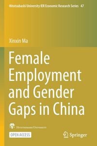 Produktbild: Female Employment and Gender Gaps in China