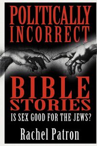 Produktbild: Politically Incorrect Bible Stories