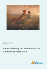 Produktbild: Die Entdeckung der Seele durch die Geheimwissenschaften