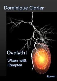 Produktbild: Ovalyth I - Wissen hei&szlig;t K&auml;mpfen