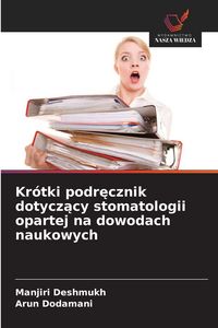 Produktbild: Kr&oacute;tki podr&iquest;cznik dotycz&iquest;cy stomatologii opartej na dowodach naukowych