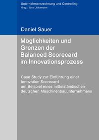 Produktbild: M&ouml;glichkeiten und Grenzen der Balanced Scorecard im Innovationsprozess