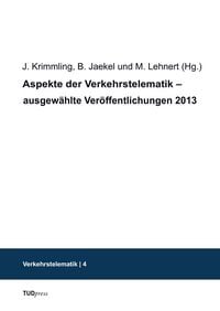 Produktbild: Aspekte der Verkehrstelematik &ndash; ausgew&auml;hlte Ver&ouml;ffentlichungen 2013