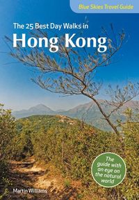 Produktbild: Blue Skies Guide: The 25 Best Day Walks in Hong Kong